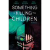 Something Is Killing the Children Vol. 6 - Paperback