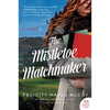 The Mistletoe Matchmaker - Paperback