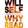 Why Read: Selected Writings 2001-2021 - Paperback