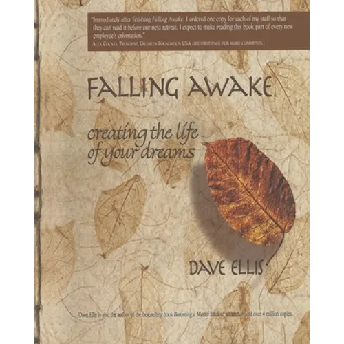 Falling Awake: Creating the Life of your Dreams - Paperback