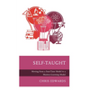 Self-Taught: Moving from a Seat-Time Model to a Mastery-Learning Model - Hardcover