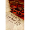 Hide in Humility: Healing to Holiness - Paperback