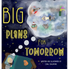 Big Plans For Tomorrow - Hardcover