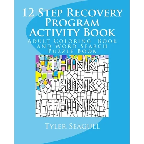 12 Step Recovery Program Activity Book: Adult Coloring Book and Word Search Puzzle Book - Paperback