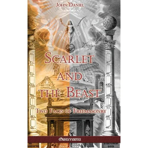Scarlet and the Beast II: Two Faces of Freemasonry - Hardcover