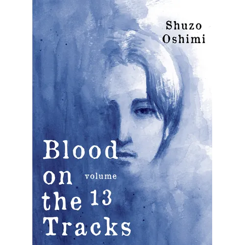 Blood on the Tracks 13 - Paperback