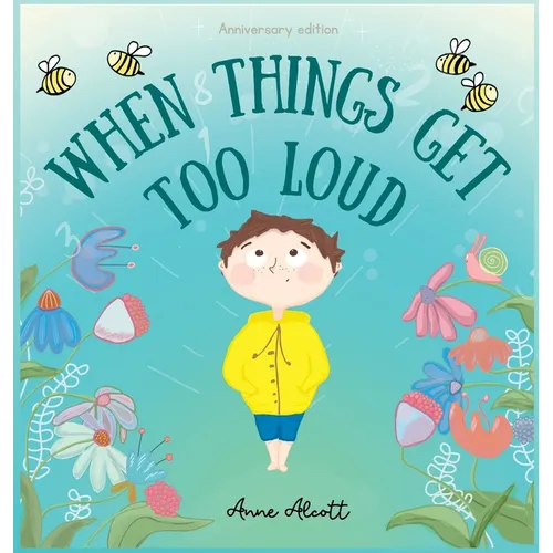 When things get too loud: A story about sensory overload - Hardcover