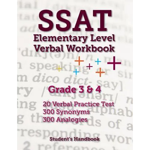 SSAT Elementary Level Verbal Workbook: Grade 3 and 4 -- 600 Practice Questions - Paperback