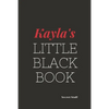 Kayla's Little Black Book: Kayla's Little Black Book - Paperback