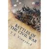 Battles of the Civil War: Antietam, Gettysburg, Bull Run, and 18 more - Paperback