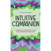 Intuitive Companion: Consult Your Inner Guru for Everyday Guidance - Hardcover