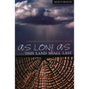 As Long as This Land Shall Last: A History of Treaty 8 and Treaty 11, 1870-1939 Volume 6 - Paperback