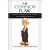 The Common Flaw: Needless Complexity in the Courts and 50 Ways to Reduce It - Hardcover