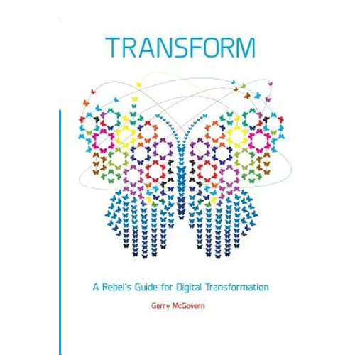 Transform: A rebel's guide for digital transformation - Paperback