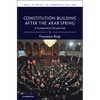 Constitution-Building After the Arab Spring - Hardcover