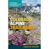 Colorado Alpine Trail Runs - Paperback