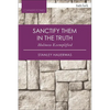 Sanctify Them in the Truth: Holiness Exemplified - Paperback