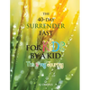 The 40-Day Surrender Fast for Kids - Paperback
