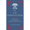 The U.S. Constitution: Explained--Clause by Clause--For Every American Today - Paperback
