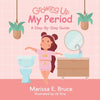 Growing Up Series: My Period: Step-by-step guide - Paperback
