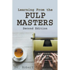 Learning from the Pulp Masters: 2nd Edition - Paperback