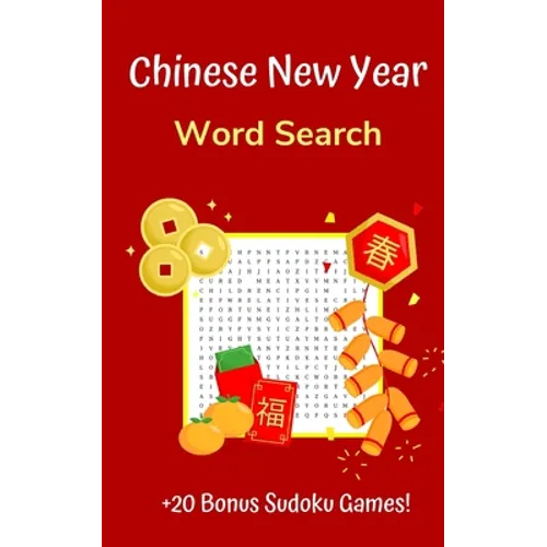 Chinese New Year Word Search: Puzzle Book for Adults and Teens with 20+ Games - Paperback