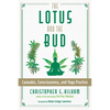 The Lotus and the Bud: Cannabis, Consciousness, and Yoga Practice - Paperback