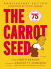 The Carrot Seed: 75th Anniversary - Hardcover