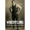 Wrestling Catch-as-Catch-Can Style - Paperback