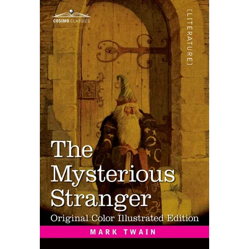 The Mysterious Stranger: A Romance - Hardcover