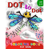 Dot to Dot Coloring book for Kids Ages 4-8: A Fun Dot To Dot Book Filled With Cute Animals, Beautiful Flowers & More! - Paperback