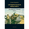 Luftwaffe Pilots in World War II: The Veterans' Stories Volume 1 - Paperback