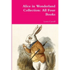 Alice in Wonderland Collection: All Four Books - Paperback