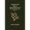 Annette and Sylvie: Being Volume One of The Soul Enchanted Part - I - Paperback