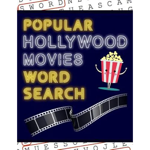 Popular Hollywood Movies Word Search: 50+ Film Puzzles With Movie Pictures Have Fun Solving These Large-Print Word Find Puzzles! - Paperback