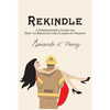 Rekindle: A Firefighter's Guide on How to Reignite the Flames of Passion - Paperback