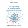 The Psychology of the Enneagram Applied to Graphology - A Collection of Articles - English version - Paperback