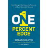 The One-Percent Edge: Small Changes That Guarantee Relevance and Build Sustainable Success - Paperback