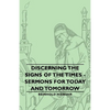 Discerning the Signs of the Times - Sermons for Today and Tomorrow - Paperback