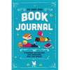 My Very Own Book Journal: A reading log for kids (and grownups) who love books - Paperback
