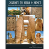 Journey to Nubia and Kemet: Exploring African History, Culture and Contributions - Paperback