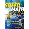 Speed Math for Kids: The Fast, Fun Way to Do Basic Calculations - Paperback