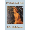 Piccadilly Jim: A Classic Comic Novel of Mistaken Identity and Romantic Farce - Paperback