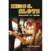 King of the Slots: William Si Redd - Hardcover