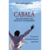 Cabala; Alcanzando Los Mundos Superiores - Paperback