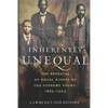 Inherently Unequal: The Betrayal of Equal Rights by the Supreme Court, 1865-1903 - Paperback