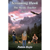 Screaming Hawk: The Mystic Teacher Book 3 - Paperback