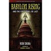 Babylon Rising (updated and expanded): And The First Shall Be Last - Paperback