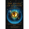 The Angels of Atlantis: Twelve Mighty Forces to Transform Your Life Forever - Paperback