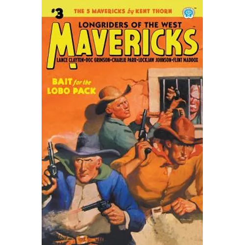Mavericks #3: Bait for the Lobo Pack - Paperback